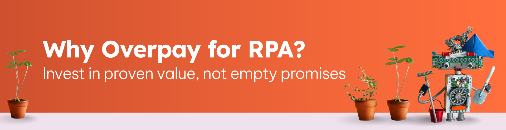 Why Overpay for RPA